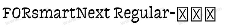 FORsmartNext Regular字体转换 FORsmartNext Regular字体转换